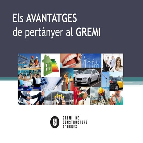 Els avantatges de pertànyer al Gremi 