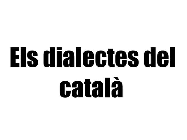 Els dialectes del Català 