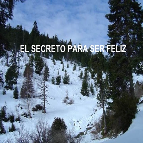 El secreto para ser feliz