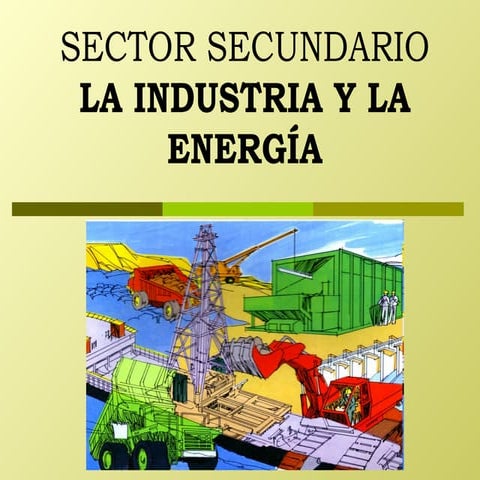 Las actividades del sector secundario en el mundo