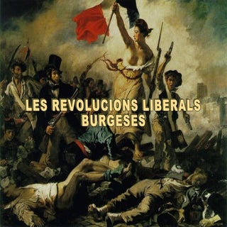 LES REVOLUCIONS LIBERALS BURGESES (...