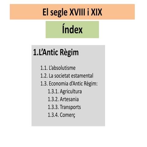 Introducció: el Segle XVIII i XIX. 