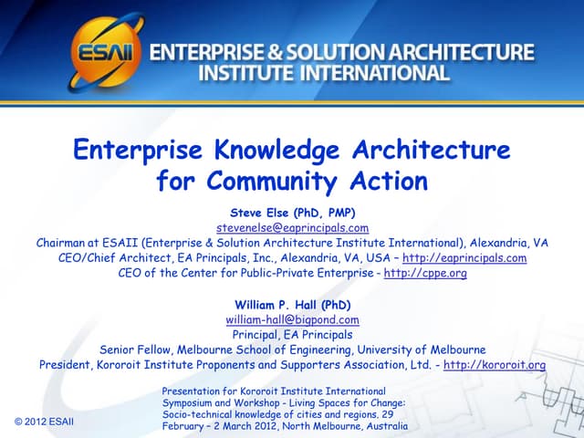 Else, S., Hall, W.P. 2012. Enterprise Knowledge Architecture for Community Ac...
