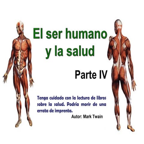 El ser humano y la salud parte iv