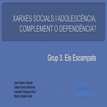 Els escampats Xarxes socials i adolescència, complement o dependència?