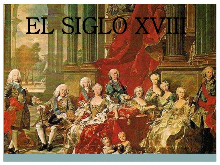 El siglo XVIII