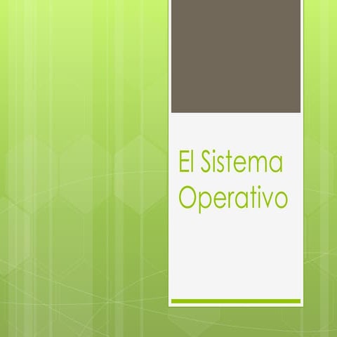 El sistema operativo