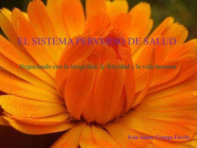 El sistema perverso de salud