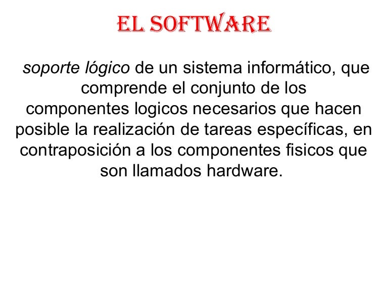 El software y sus componentes