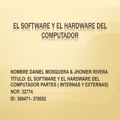 El software y el hardware del computador
