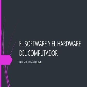 El software y el hardware del computador