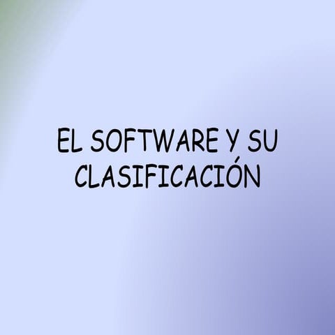 El software y su clasificación