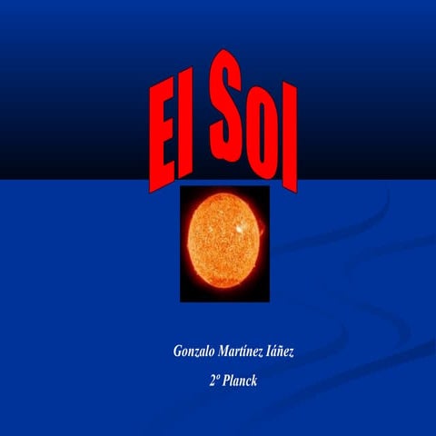 El sol: Su composición y sus movimientos | PPTX