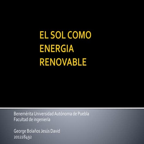 El sol como energía renovable (Energía solar fotovoltaica)
