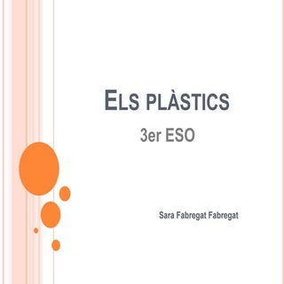 Els plàstics (3er eso)