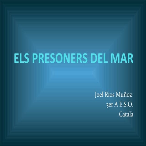 Els presoners del mar j