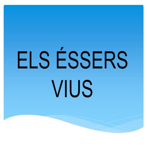 Els éssers vius