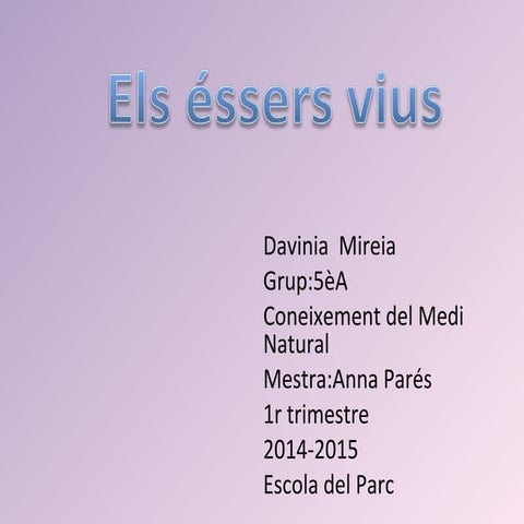 Els éssers vius.  Davínia Stoica