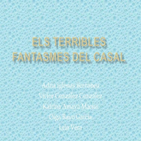 Els terribles fantasmes del casal