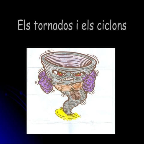 Projecte "Els tornados"