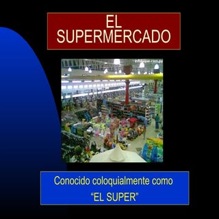 Elsupermercado 110126201208-phpapp01