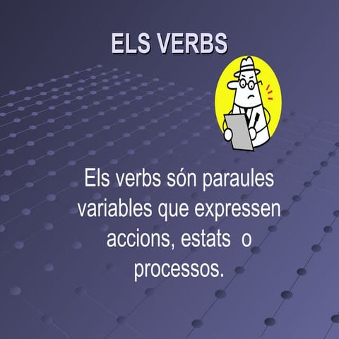 El verb i la conjugació