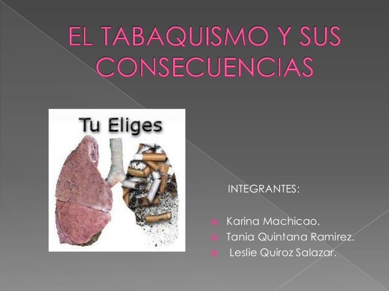 el tabaquismo y sus consecuencias grupo 12 presentacion power point
