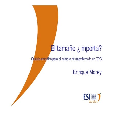 El tamaño importa  - Cálculo empírico para el número de miembros de un EPG