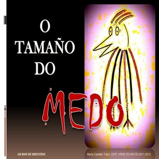 O tamaño do medo 