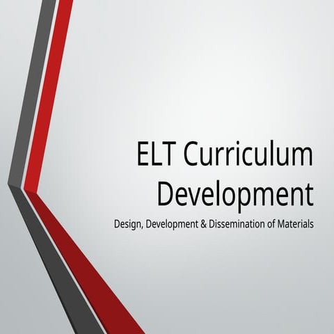 ELT_Curriculum_Development_Design_Development_Dissemination_EN.pptx