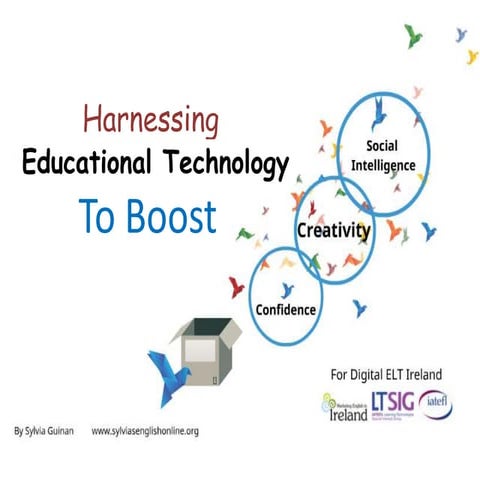 Harnessing Educational Technology To Boost Confidence, Creativity and Social ...