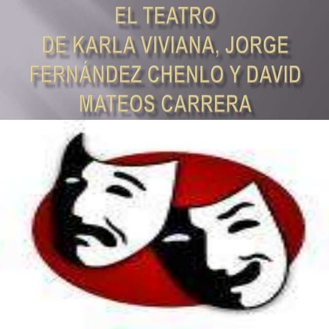 El teatro