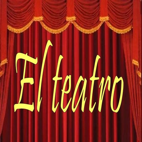 El teatro