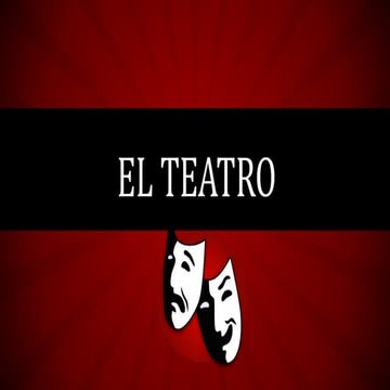 EL TEATRO | PPTX