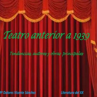 El teatro anterior a 1939 tendencia...