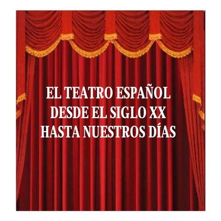 Elteatro hasta nuestros días 2010