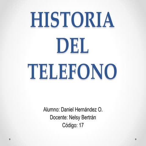 Historia Del Telefono