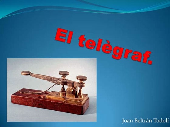 El telefon i el telègraf processos 2 eso | PPTX