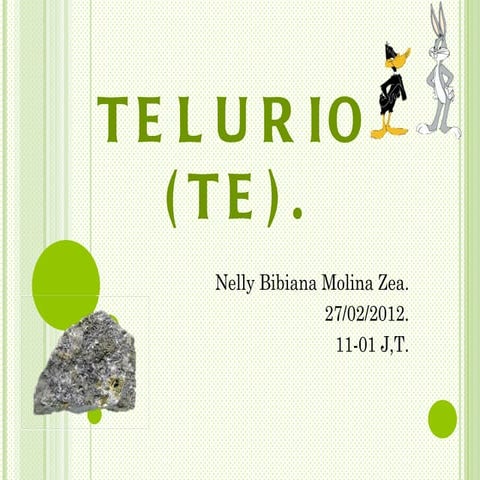 El telurio (te)