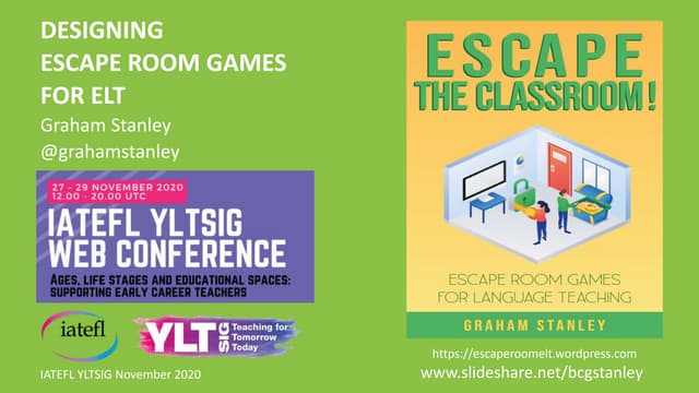 Designing ELT Escape Room Games - IATEFL YLTSIG Web Conference