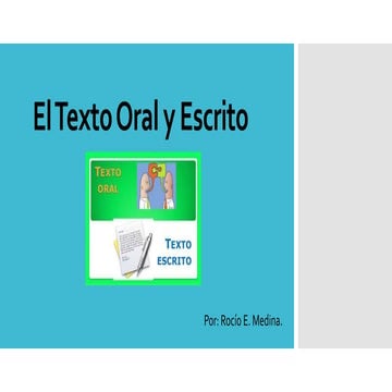 El Texto Oral y Escrito