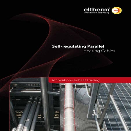 Eltherm Self Regulating Heat Trace Cable - Product Catalogue
