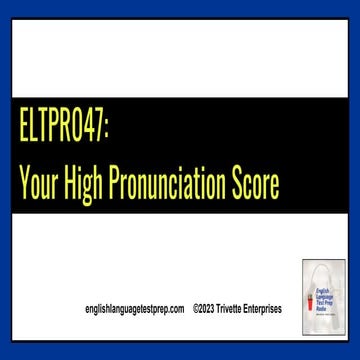 ELTPR047-Your High Pronunciation Score.pdf