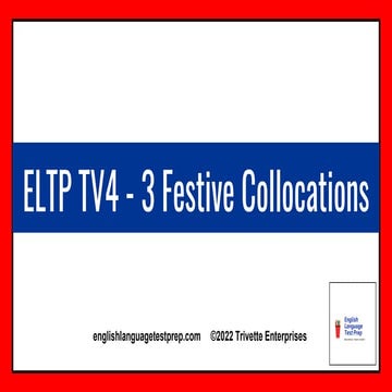 ELTP TV004 - 3 Festive Collocations  