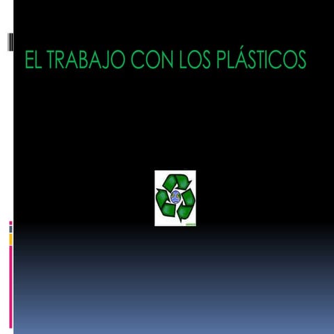El Trabajo Con Los PláSticos