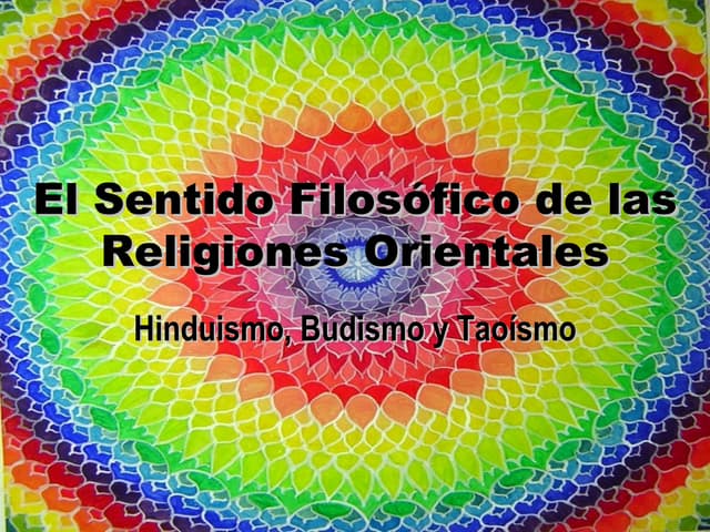 El Sentido Filosófico de las Religiones Orientales