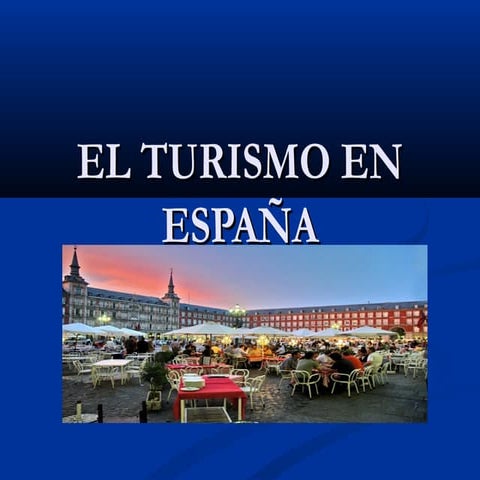 EL TURISMO EN ESPAÑA