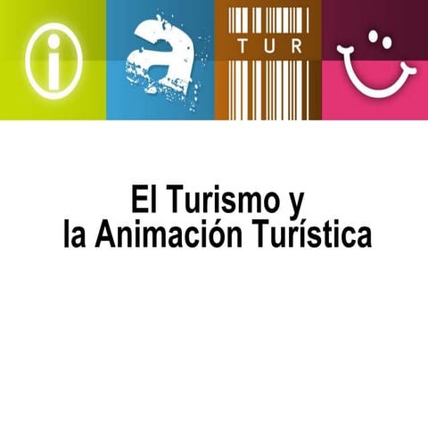 El turismo y la animación turística