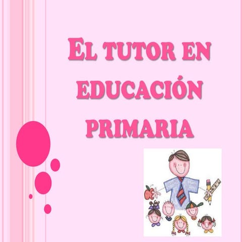 El tutor en Educación Primaria