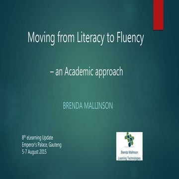 eLU 2015 Mallinson - Moving from Literacy to Fluency